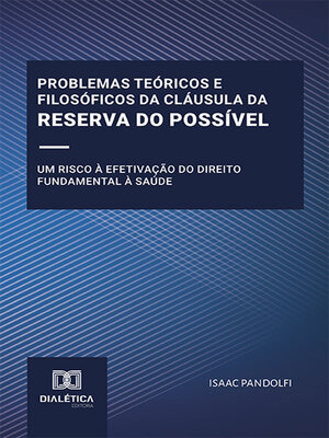 cover image of Problemas teóricos e filosóficos da Cláusula da Reserva do Possível